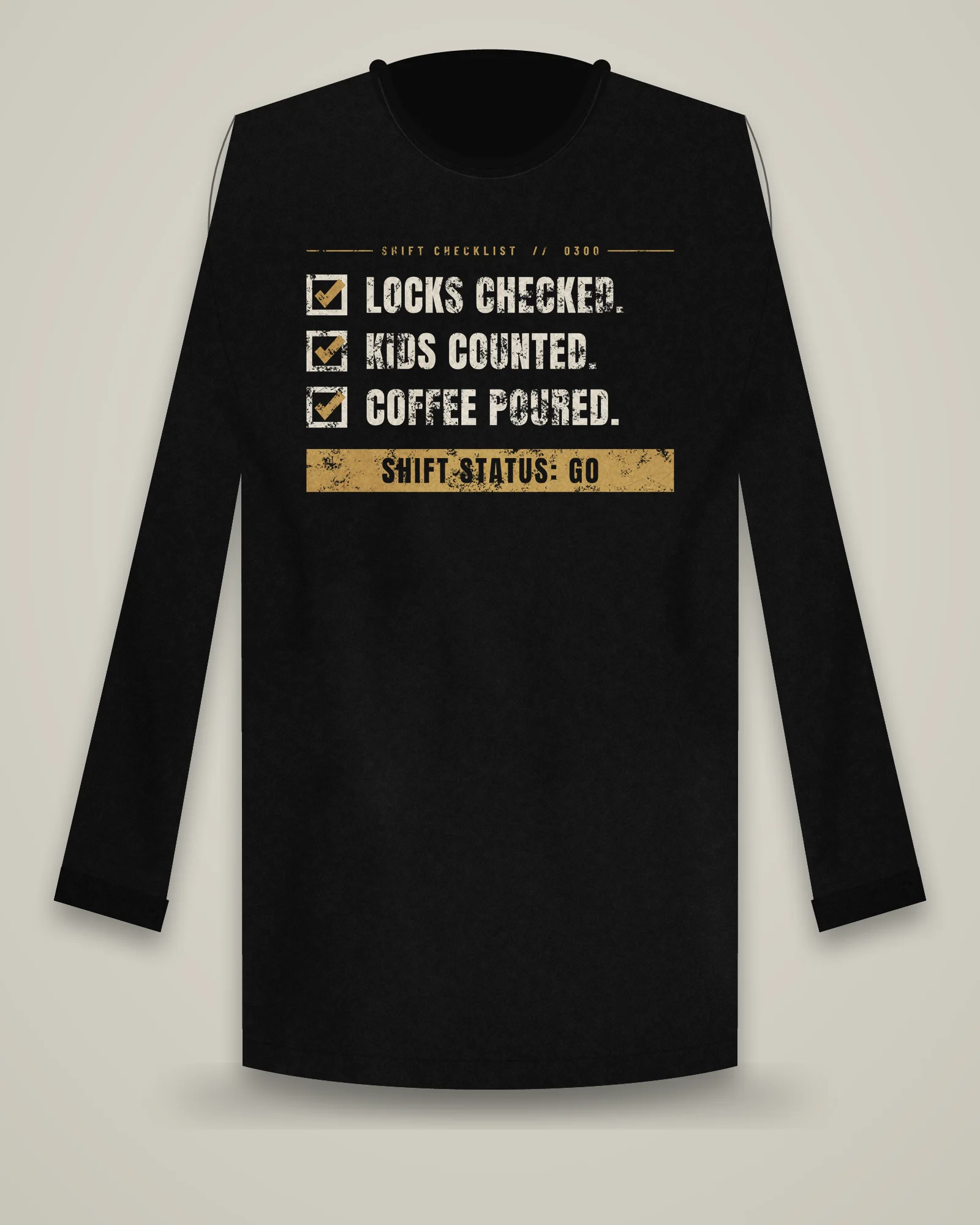 Locks Checked. Kids Counted. Long Sleeve